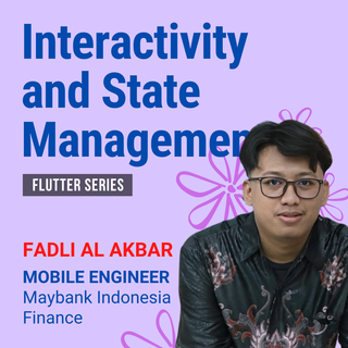 Interactivity and State Management