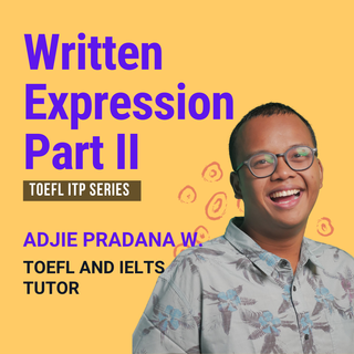 Written & Structure : Writen Expression Part II